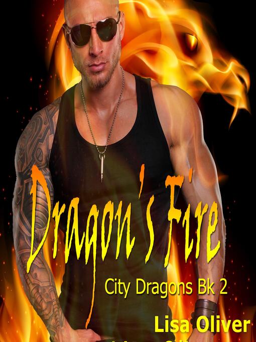 Title details for Dragon's Fire by Lisa Oliver - Wait list